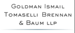 Goldman Ismail Tomaselli Brennan & Baum LLP